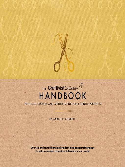Title details for The Craftivist Collective Handbook by Sarah P. Corbett - Available
